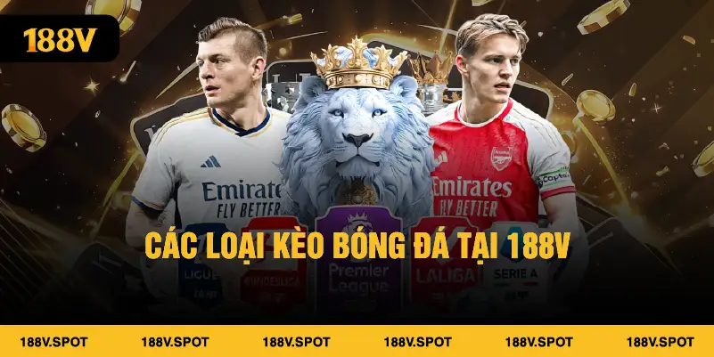 Các loại kèo bóng đá 188V